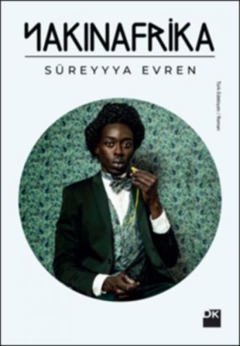 Yakın Afrika - Süreyyya Evren - Doğan Kitap