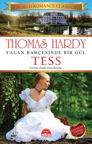 Yalan Bahçesinde Bir Gül Tess - Thomas Hardy - Martı Yayınları