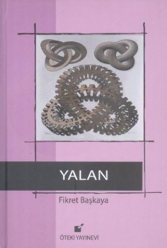 Yalan (Ciltli) - Fikret Başkaya - Öteki Yayınevi