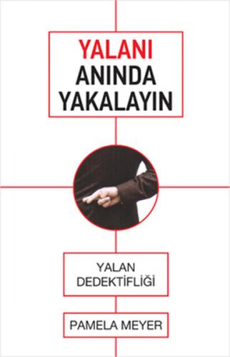 Yalanı Anında Yakalayın - Pamela Meyer - Butik Yayınları