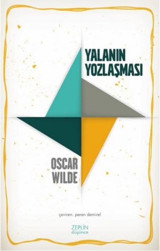 Yalanın Yozlaşması - Oscar Wilde - Zeplin Kitap