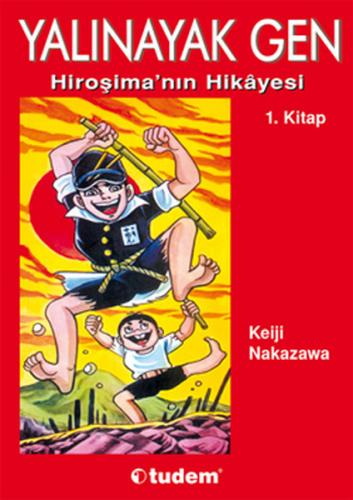 Yalınayak Gen Hiroşima'nın Hikayesi 1. Kitap - Keiji Nakazawa - Desen 