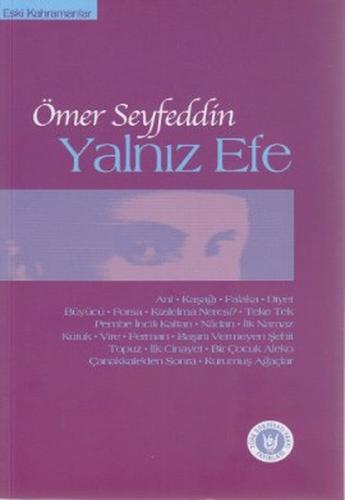 Yalnız Efe - Ömer Seyfettin - Türk Edebiyatı Vakfı Yayınları