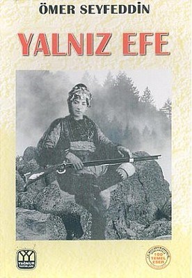 Yalnız Efe - Ömer Seyfettin - Yağmur Yayınları