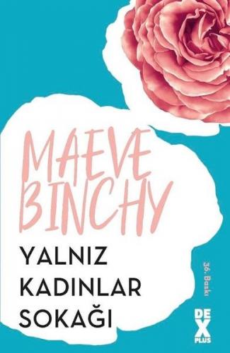 Yalnız Kadınlar Sokağı - Maeve Binchy - Dex Yayınevi