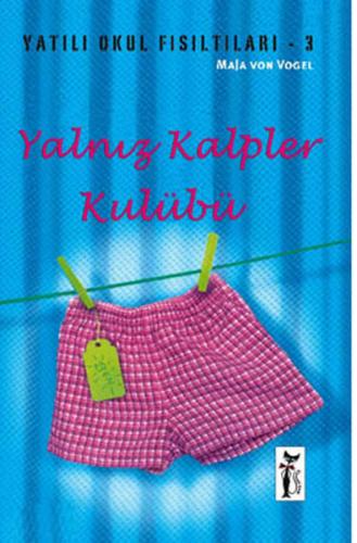 Yalnız Kalpler Kulübü - Maja von Vogel - Çizmeli Kedi Yayınları