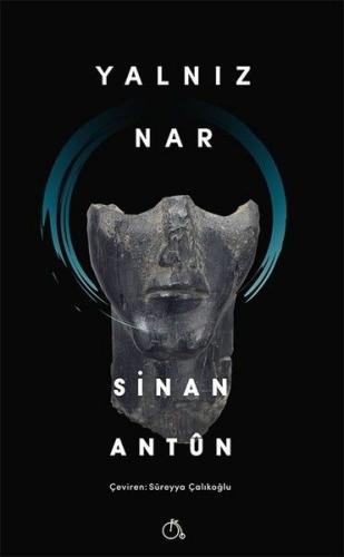 Yalnız Nar - Sinan Antun - Aylak Adam Kültür Sanat Yayıncılık