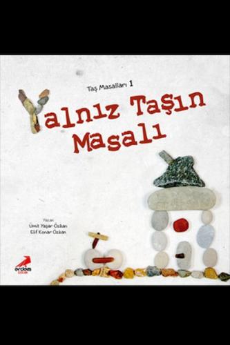 Yalnız Taşın Masalı - E.K.Özkan&Ümit Coşar - Erdem Çocuk