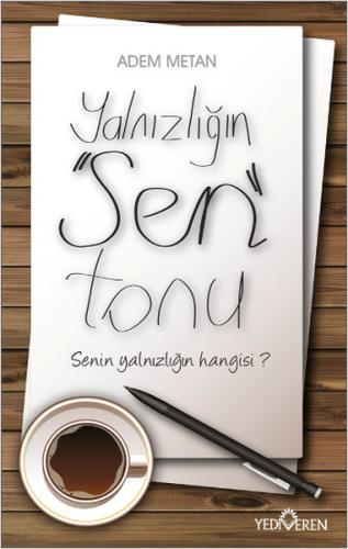 Yalnızlığın Sen Tonu - Adem Metan - Yediveren Yayınları