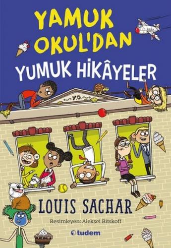 Yamuk Okul’dan Yumuk Hikâyeler - Louis Sachar - Tudem Yayınları