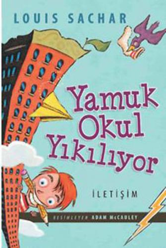 Yamuk Okul Yıkılıyor - Louis Sachar - İletişim Yayınevi