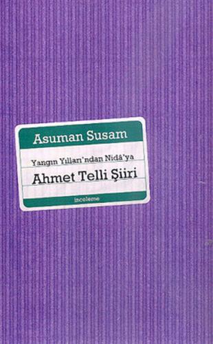 Yangın Yılları'ndan Nida'ya Ahmet Telli Şiiri - Asuman Susam - Everest