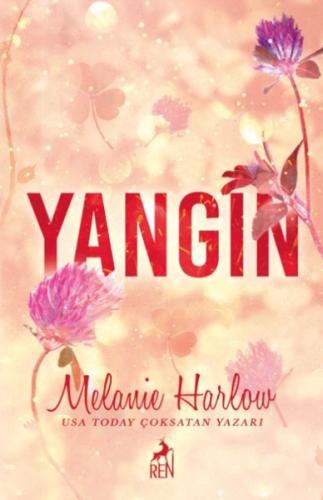 Yangın - Melanıe Harlow - Ren Kitap