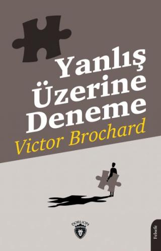 Yanlış Üzerine Deneme - Victor Brochard - Dorlion Yayınları