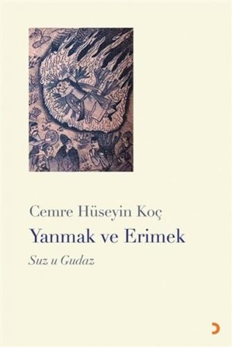 Yanmak ve Erimek - Cemre Hüseyin Koç - Cinius Yayınları