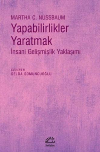 Yapabilirlikler Yaratmak - Martha C. Nussbaum - İletişim Yayınevi