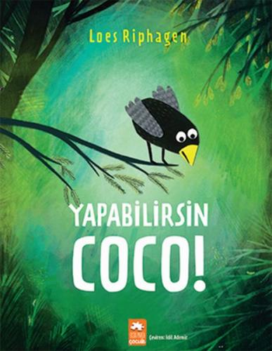 Yapabilirsin Coco! - Loes Riphagen - Eksik Parça Yayınları