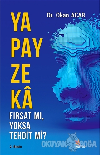 Yapay Zeka Fırsat Mı, Yoksa Tehdit Mi? - Okan Acaroğlu - Kriter Yayınl