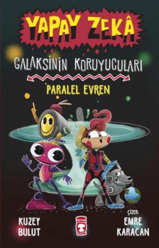 Yapay Zeka Galaksinin Koruyucuları - Paralel Evren (Ciltli) - Kuzey Bu