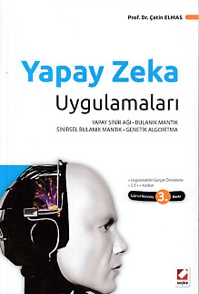 Yapay Zeka Uygulamaları - Çetin Elmas - Seçkin Yayıncılık