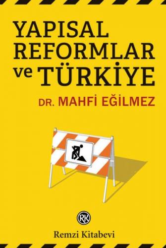 Yapısal Reformlar ve Türkiye - Mahfi Eğilmez - Remzi Kitabevi