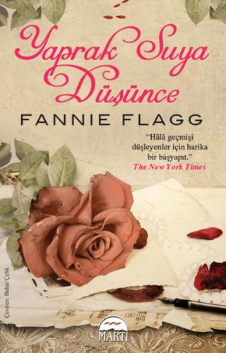 Yaprak Suya Düşünce - Fannie Flagg - Martı Yayınları