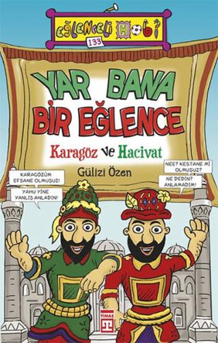 Yar Bana Bir Eğlence : Karagöz ve Hacivat - Gülizi Özen - Timaş Yayınl