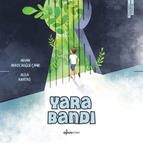 Yara Bandı - Nihan Akçakoca Çayır - Opus Kitap