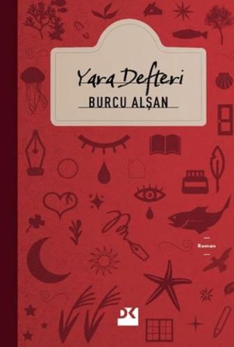 Yara Defteri - Burcu Alşan - Doğan Kitap