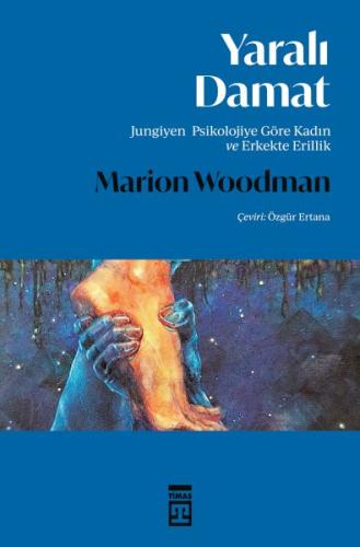 Yaralı Damat - Marion Woodman - Timaş Yayınları