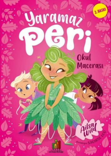 Yaramaz Peri - Okul Macerası - Saoirse Lou - Orman Kitap