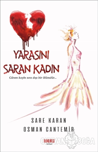 Yarasını Saran Kadın - Sare Karan - CKM Kitap Yayınları