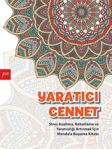 Yaratıcı Cennet - Kolektif - Pia Yayınları