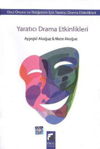 Yaratıcı Drama Etkinlikleri - Ayşegül Akoğuz - Final Kültür Sanat Yayı