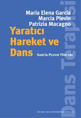 Yaratıcı Hareket ve Dans - Maria Elena Garcia - İstanbul Bilgi Ünivers