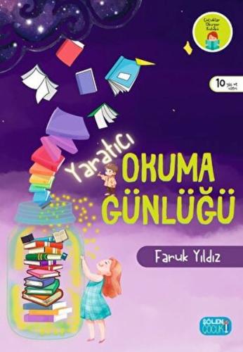 Yaratıcı Okuma Günlüğü - Faruk Yıldız - Şölen Çocuk