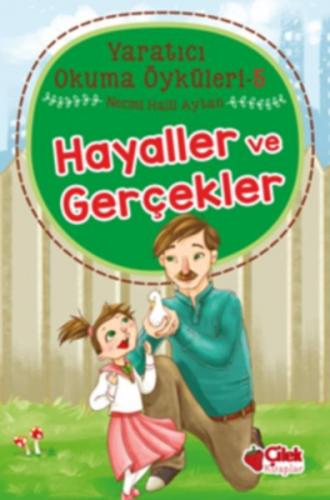 Hayaller ve Gerçekler - Yaratıcı Okuma Öyküleri 5 - Necmi Halil Aytan 