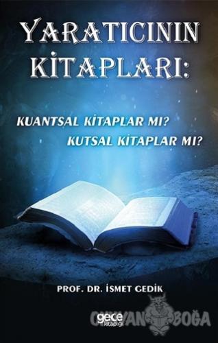 Yaratıcının Kitapları: Kuantsal Kitaplar mı? Kutsal Kitaplar mı? - İsm