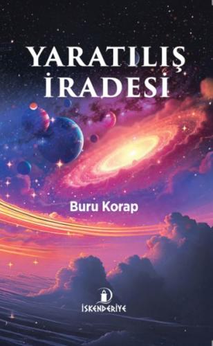 Yaratılış İradesi - Buru Korap - İskenderiye Yayınları