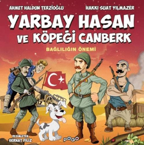 Yarbay Hasan ve Köpeği Canberk - Bağlılığın Önemi - Ahmet Haldun Terzi