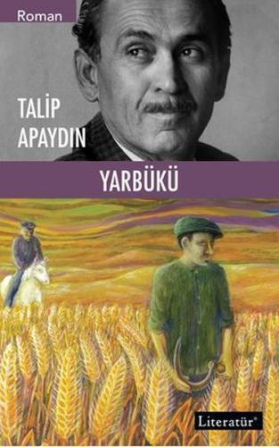 Yarbükü - Talip Apaydın - Literatür Yayıncılık