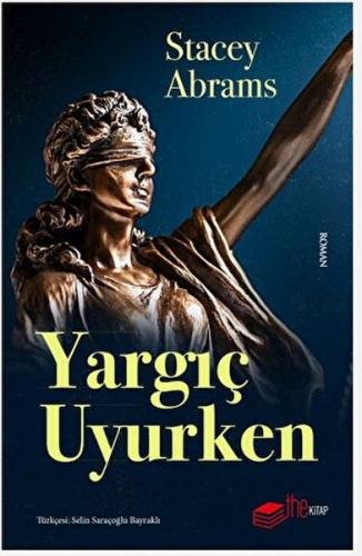 Yargıç Uyurken - Stacey Abrams - The Kitap