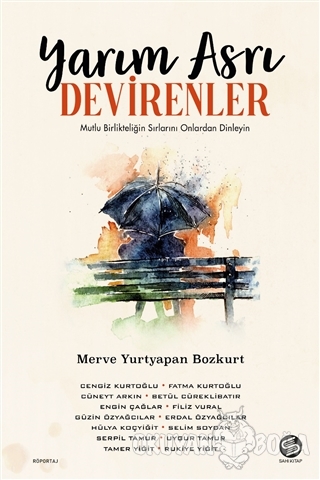 Yarım Asrı Devirenler - Merve Yurtyapan - Sahi Kitap