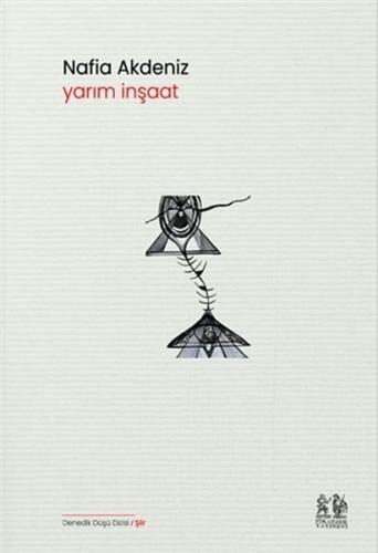 Yarım İnşaat - Nafia Akdeniz - Pikaresk Yayınevi