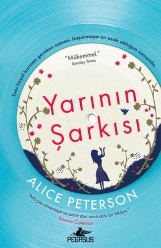 Yarının Şarkısı - Alice Peterson - Pegasus Yayınları