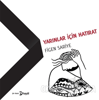 Yarınlar İçin Hatırat - Figen Sariye - Hayal Yayınları