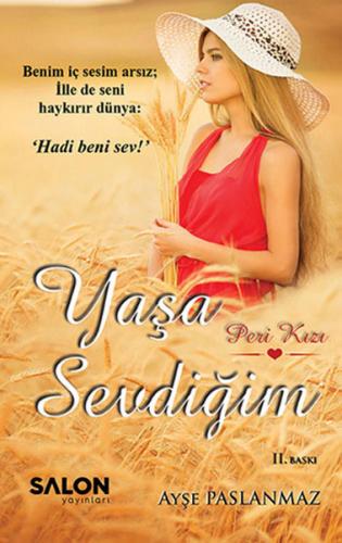 Yaşa Sevdiğim - Ayşe Paslanmaz - Salon Yayınları