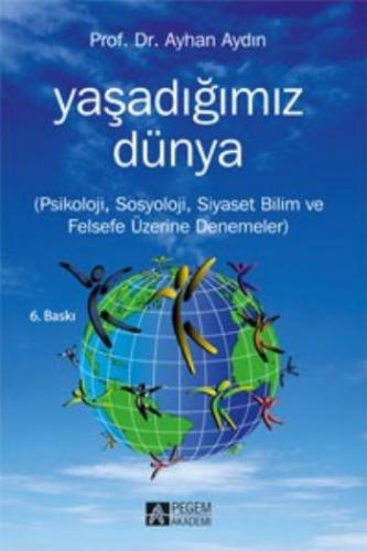 Yaşadığımız Dünya - Ayhan Aydın - Pegem Akademi Yayıncılık - Akademik 