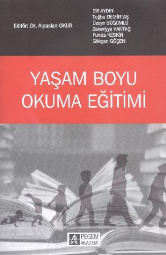 Yaşam Boyu Okuma Eğitimi - Elif Aydın - Pegem Akademi Yayıncılık - Aka