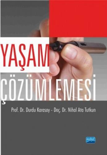 Yaşam Çözümlemesi - Durdu Karasoy - Nobel Akademik Yayıncılık